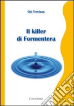 Il killer di Formentera libro