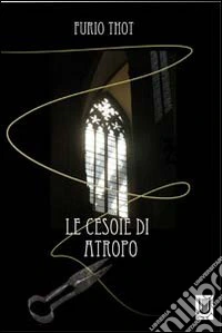Le cesoie di Atropo