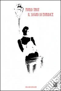 Il sogno di Euridice libro