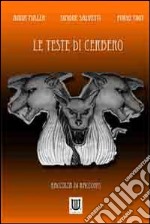 Le teste di Cerbero libro