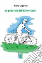 Le pedalate del dottor Santi