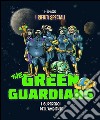 I rifiuti speciali. The green guardians. Ediz. illustrata libro