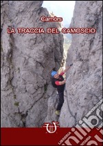 La traccia del camoscio libro