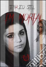 I'm mortal libro