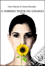 Il sorriso triste dei girasoli libro