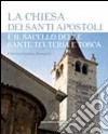 La chiesa dei santi Apostoli e il sacello delle Sante Teuteria e Tosca libro