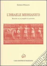 L'Israele messicano. Ricerche su un progetto in cammino libro