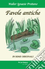 Favole antiche. In rime originali libro