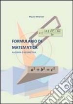 Formulario di matematica algebra e geometria libro