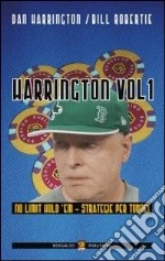 Harrington. Vol. 1: Strategie per le fasi iniziali dei torni no limit libro