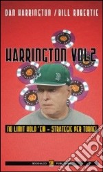 Harrington. Vol. 2: Strategie per le fasi finali dei tornei. No limit hold'em libro