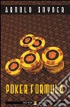 Poker formula libro di Snyder Arnold