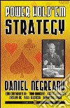 Power hold'em strategy. Ediz. italiana libro di Negreanu Daniel