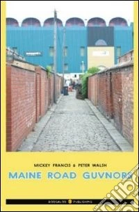 Maine road Guvnors. Ediz. italiana libro