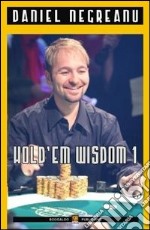 Hold'em wisdom. Vol. 1 libro