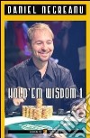 Hold'em wisdom. Vol. 1 libro di Negreanu Daniel