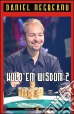 Hold'em wisdom. Vol. 2 libro