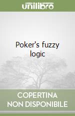 Poker's fuzzy logic libro