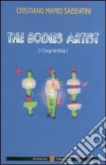 The bodies artist (I corpi artista) libro