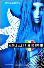 Natale alla fine di maggio libro