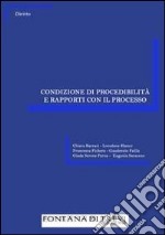 Condizione di procedibilità e rapporti con il processo libro