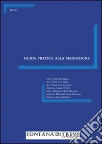 Guida pratica alla mediazione libro