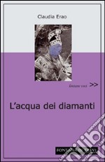 L'acqua dei diamanti