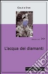 L'acqua dei diamanti libro