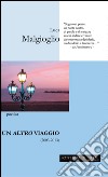 Un altro viaggio (2003-2013) libro