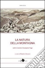 La natura della montagna. Scritti in ricordo di Giuseppina Poggi