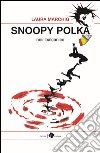 Snoopy polka. Noir balcanico libro