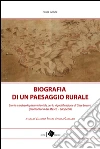 Biografia di un paesaggio rurale. Storia, geografia e archeologia ambientale per la riqualificazione di Case Lovara (promontorio del Mesco-La Spezia) libro