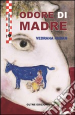 Odore di madre libro