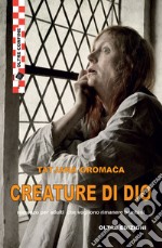 Creature di Dio libro