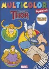 The mighty Thor. Multicolor special. Ediz. illustrata libro