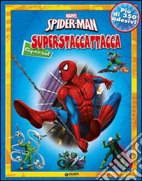 Spider-Man. Superstaccattacca special. Ediz. illustrata libro
