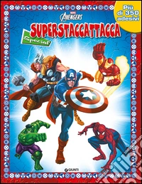 Gli eroi Marvel. Superstaccattacca special. Con adesivi. Ediz. illustrata libro