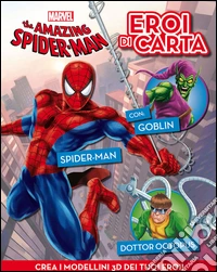 The amazing Spider-man. Eroi di carta. Ediz. illustrata libro