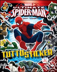 Ultimate Spider-Man. Tutto sticker. Ediz. illustrata libro