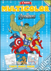 Avengers. Il nuovo multicolor libro