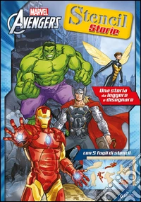 Avengers. Stencil storie libro