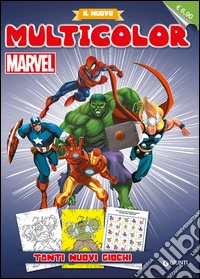 Marvel super heroes. Il nuovo multicolor. Ediz. illustrata libro