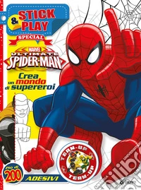 Ultimate Spider-Man. Crea un mondo di supereroi. Stick & play special. Con adesivi. Ediz. illustrata libro