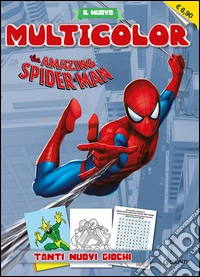 The amazing Spiderman. Il nuovo multicolor. Ediz. illustrata libro