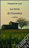 La terra di Filomena libro