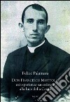 Don Francesco Mottola. Un'esperienza sacerdotale alla luce della Carità libro