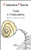 Pane e margarina. Memorie di un Capitano dei Carabinieri libro