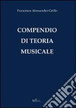 Compendio di teoria musicale libro