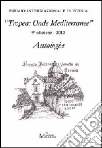 Antologia «Tropea: onde mediterranee 2012» libro