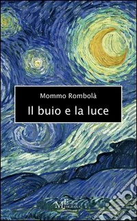 Il buio e la luce libro